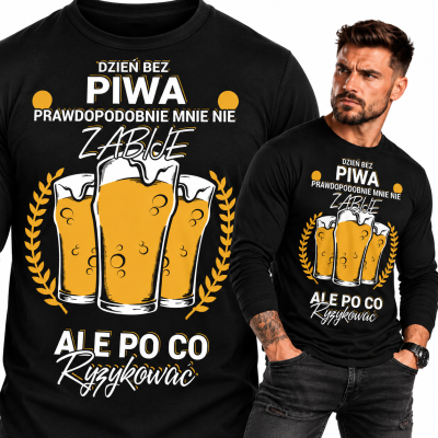 LONGSLEEVE ŚMIESZNY DZIEN BEZ PIWA